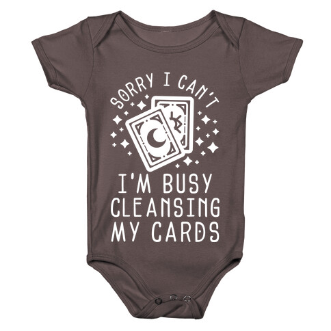 Sorry I Can't I'm Busy Cleansing My Cards Baby One-Piece