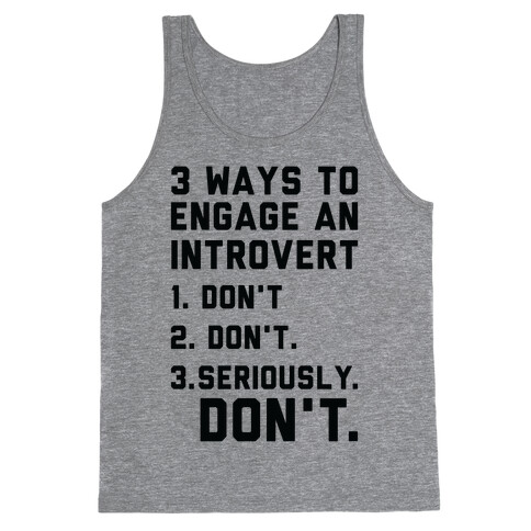 3 Ways to Engage in Introvert Don't Tank Top