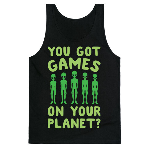 You Got Games On Your Planet White Print Tank Top