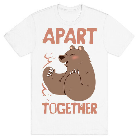 Bearly Apart, Always Together (Right) T-Shirt