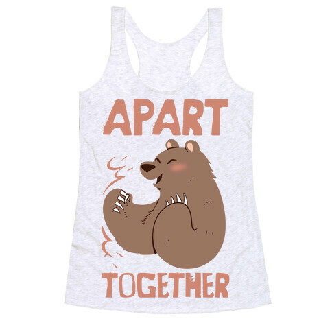 Bearly Apart, Always Together (Right) Racerback Tank Top