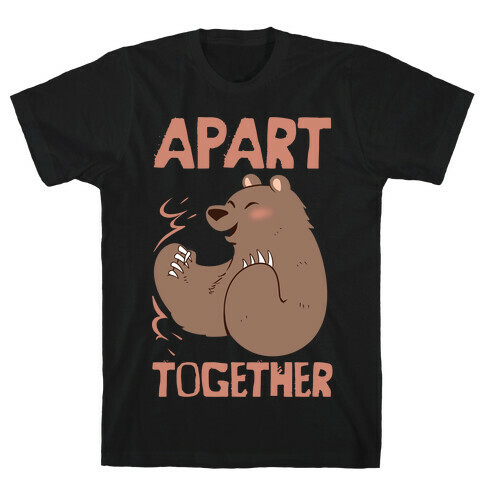 Bearly Apart, Always Together (Right) T-Shirt
