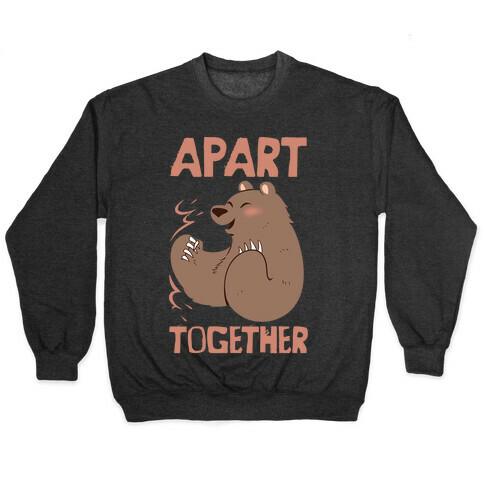 Bearly Apart, Always Together (Right) Pullover