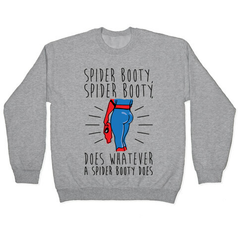 Spider Booty Parody Pullover