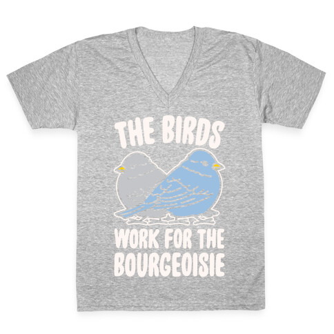 The Birds Work For The Bourgeoisie White Print V-Neck Tee Shirt