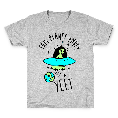 This Planet Empty YEET Kids T-Shirt