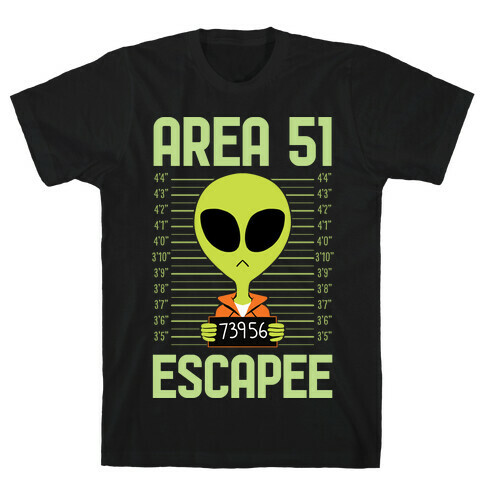 Area 51 Escapee T-Shirt