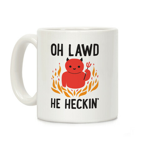 Oh Lawd He Heckin' Coffee Mug