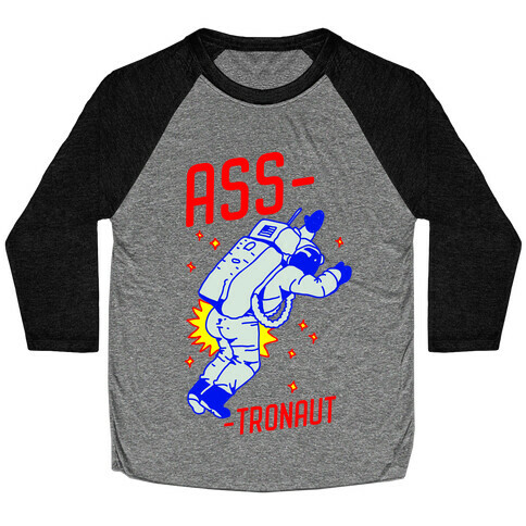 Ass-tronaut Baseball Tee