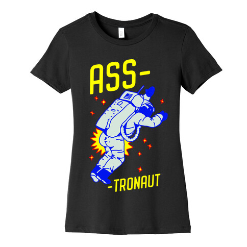 Ass-tronaut Womens T-Shirt