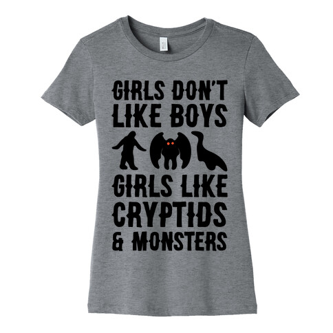 Girls Don't Like Boys Girls Like Cryptids and Monsters Parody Womens T-Shirt