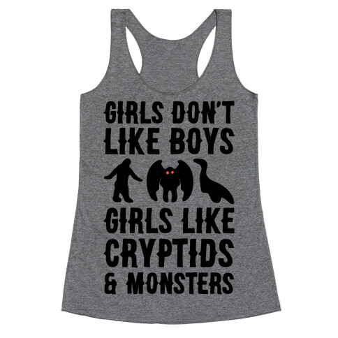 Girls Don't Like Boys Girls Like Cryptids and Monsters Parody Racerback Tank Top