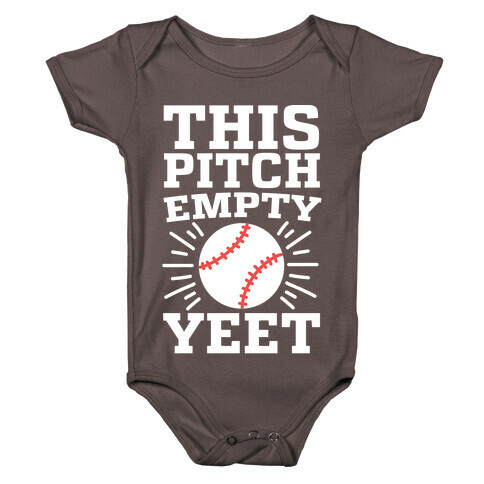 This Pitch Empty, YEET - baseball Baby One-Piece