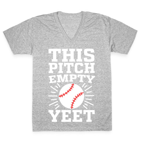 This Pitch Empty, YEET - baseball V-Neck Tee Shirt