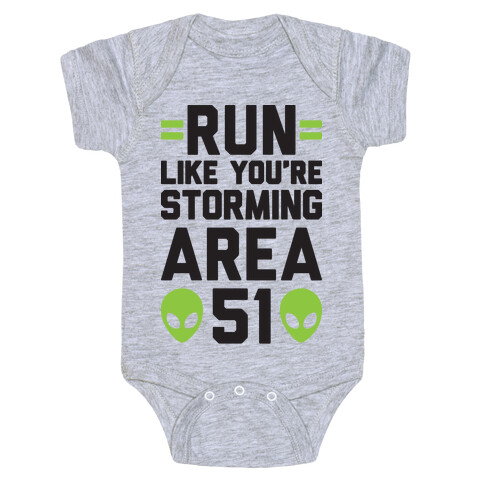 Run Like You're Storming Area 51 Baby One-Piece