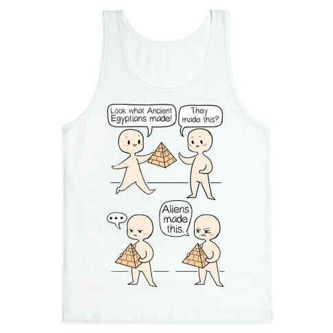 Aliens Made This Tank Top