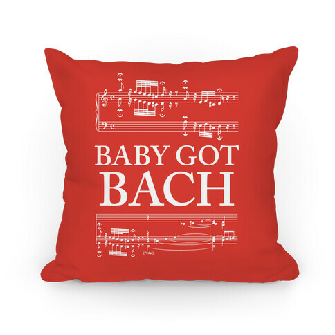 Baby Got Bach Pillow Pillow