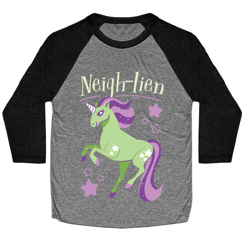 Neigh-lien  Baseball Tee