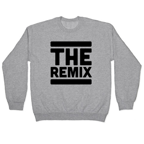 The Remix (1 of 2 pair) Pullover