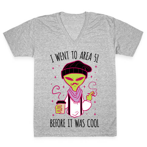 I Went To Area 51 BEFORE It Was Cool V-Neck Tee Shirt