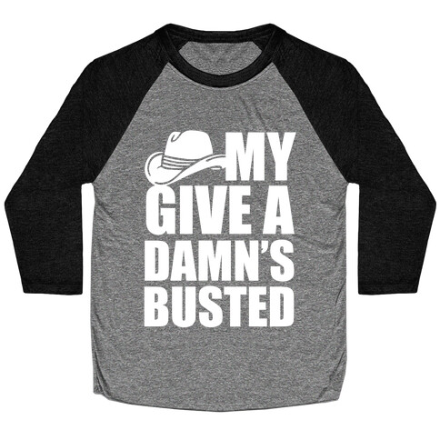 My Give a Damn's Busted White Print Baseball Tee