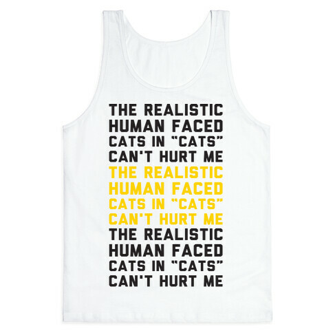 The Realistic Human Faced Cats In Cats Can't Hurt Me Parody Tank Top