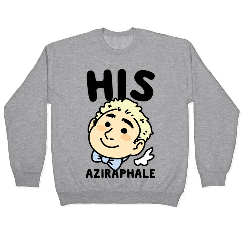 His Aziraphale (1 of 2 Pair) Pullover