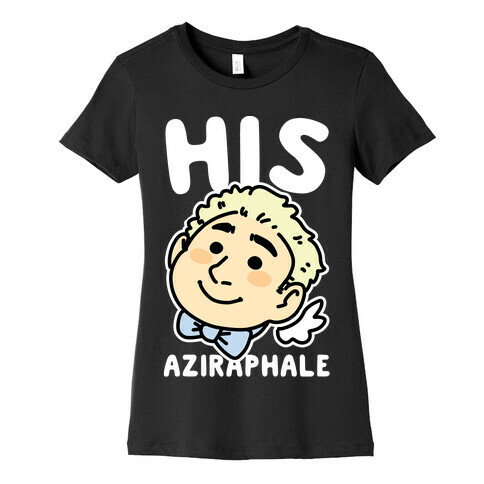 His Aziraphale (1 of 2 Pair) Womens T-Shirt