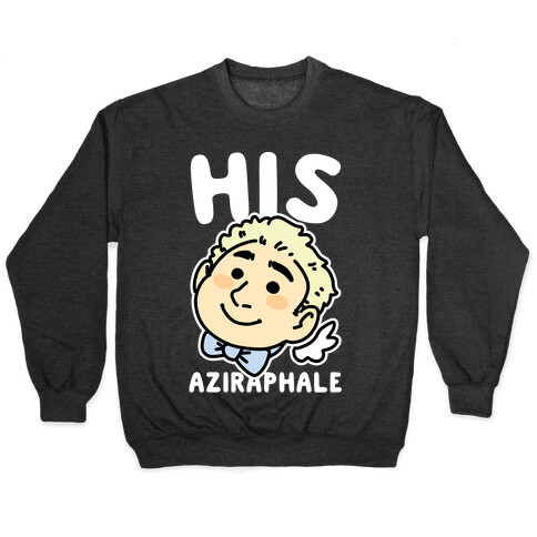 His Aziraphale (1 of 2 Pair) Pullover