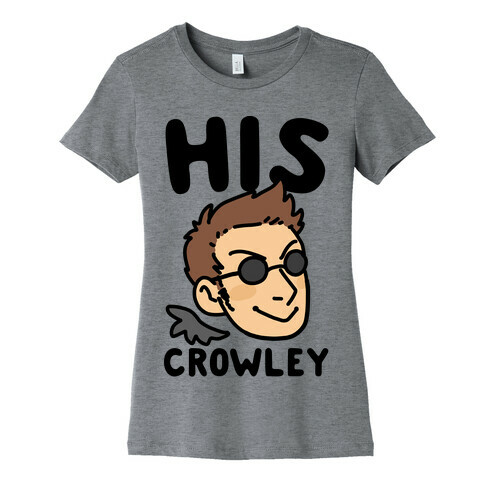 His Crowley (1 of 2 Pair) Womens T-Shirt
