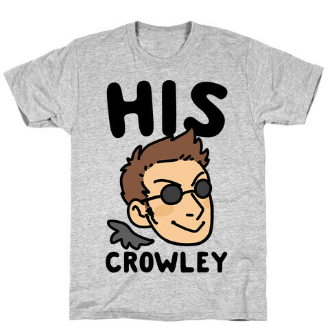 His Crowley (1 of 2 Pair) T-Shirt