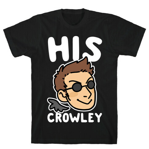 His Crowley (1 of 2 Pair) T-Shirt