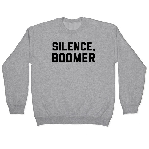 Silence, Boomer Pullover