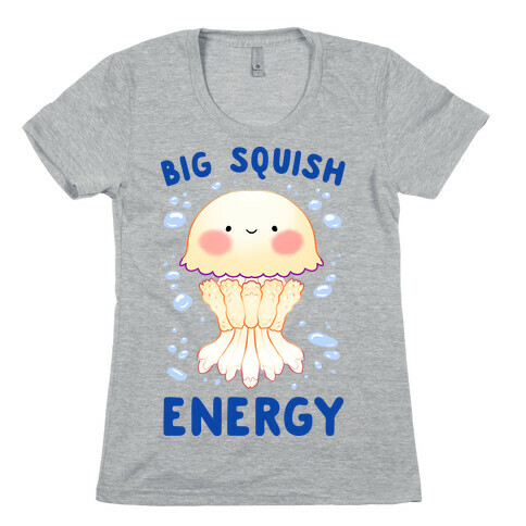 Big Squish Energy Womens T-Shirt