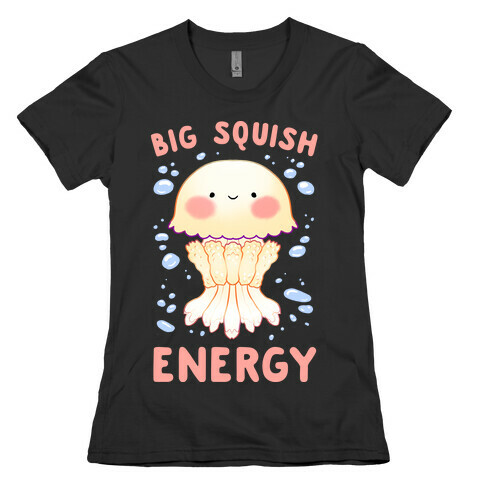 Big Squish Energy Womens T-Shirt