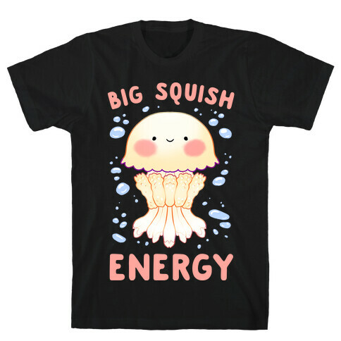 Big Squish Energy T-Shirt