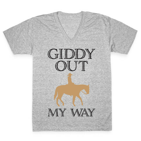 Giddy Out My Way V-Neck Tee Shirt