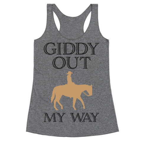 Giddy Out My Way Racerback Tank Top