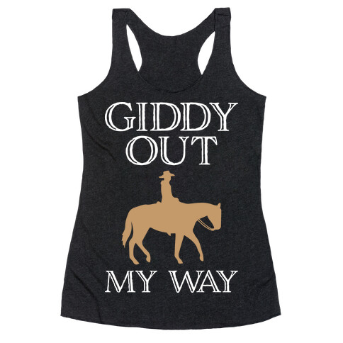 Giddy Out My Way Racerback Tank Top