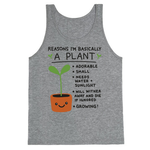 Reasons I'm Basically A Plant Tank Top