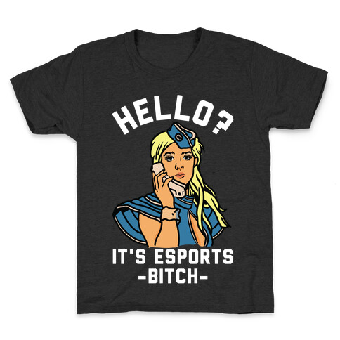 Hello? It's Esports Bitch Kids T-Shirt
