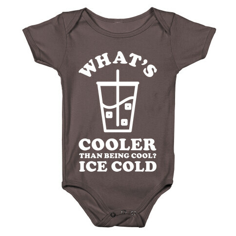 What's Cooler Than Being Cool Cold Brew Baby One-Piece