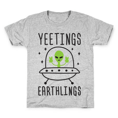 Yeetings Earthlings Kids T-Shirt