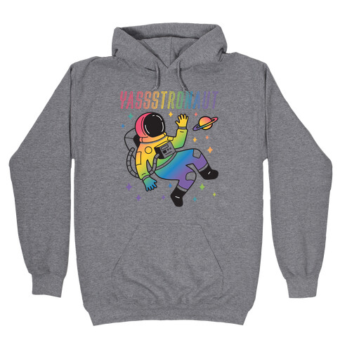 Yassstronaut LGBTQ Astronaut Hooded Sweatshirt