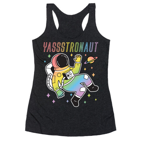 Yassstronaut LGBTQ Astronaut Racerback Tank Top