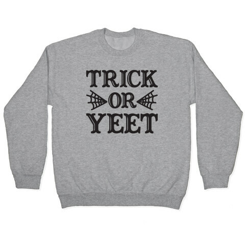 Trick Or YEET Pullover