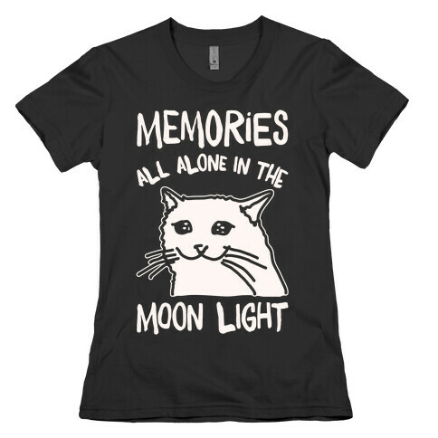 Memories All Alone In The Moonlight Parody White Print Womens T-Shirt