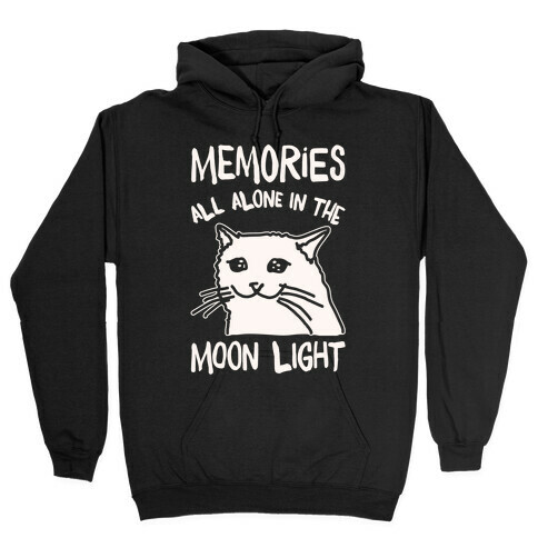 Memories All Alone In The Moonlight Parody White Print Hooded Sweatshirt