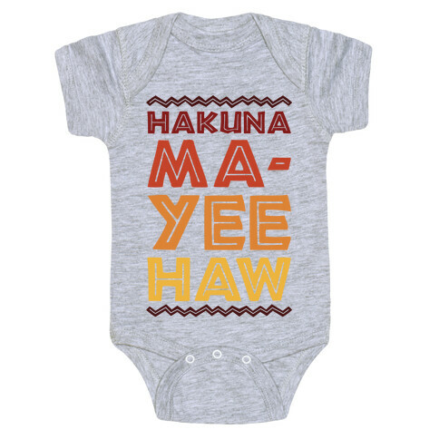 Hakuna Ma-Yee Haw Parody Baby One-Piece