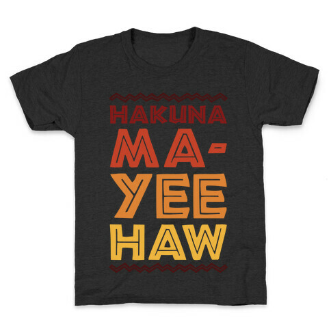 Hakuna Ma-Yee Haw Parody White Print Kids T-Shirt